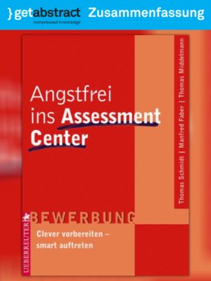 cover image of Angstfrei ins Assessment-Center (Zusammenfassung)